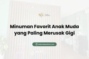 Minuman Favorit Anak Muda yang Paling Merusak Gigi