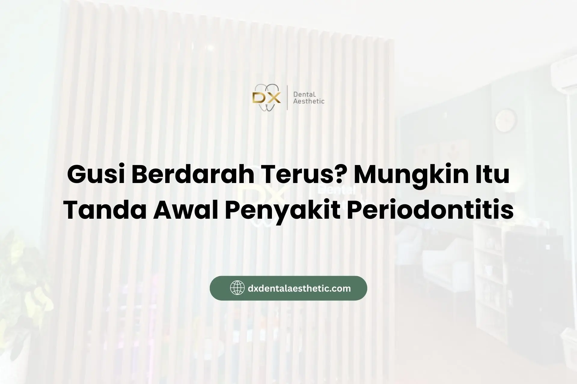 Gusi Berdarah Terus? Mungkin Itu Tanda Awal Penyakit Periodontitis
