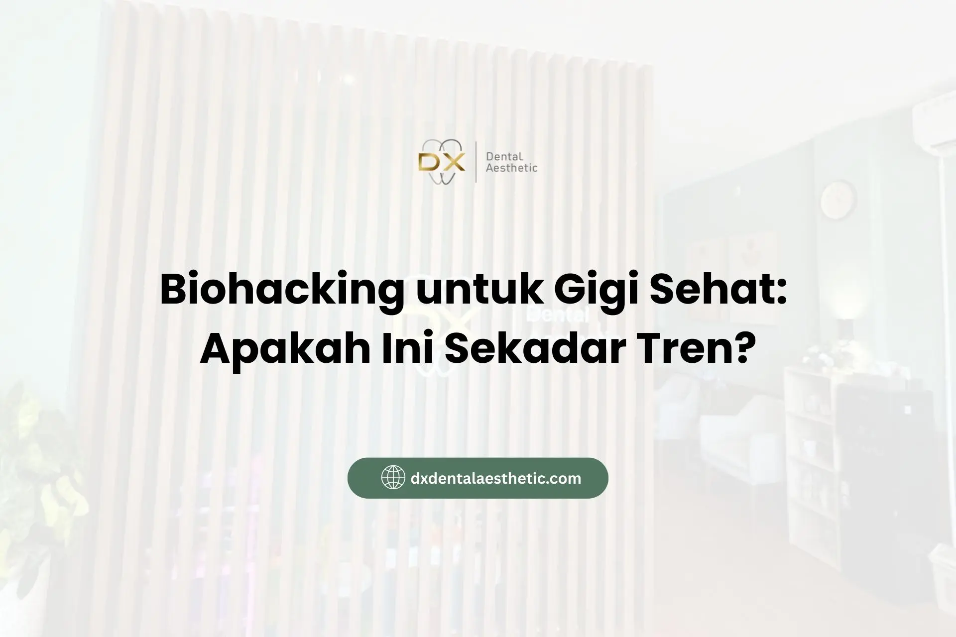 Biohacking untuk Gigi Sehat: Apakah Ini Sekadar Tren?