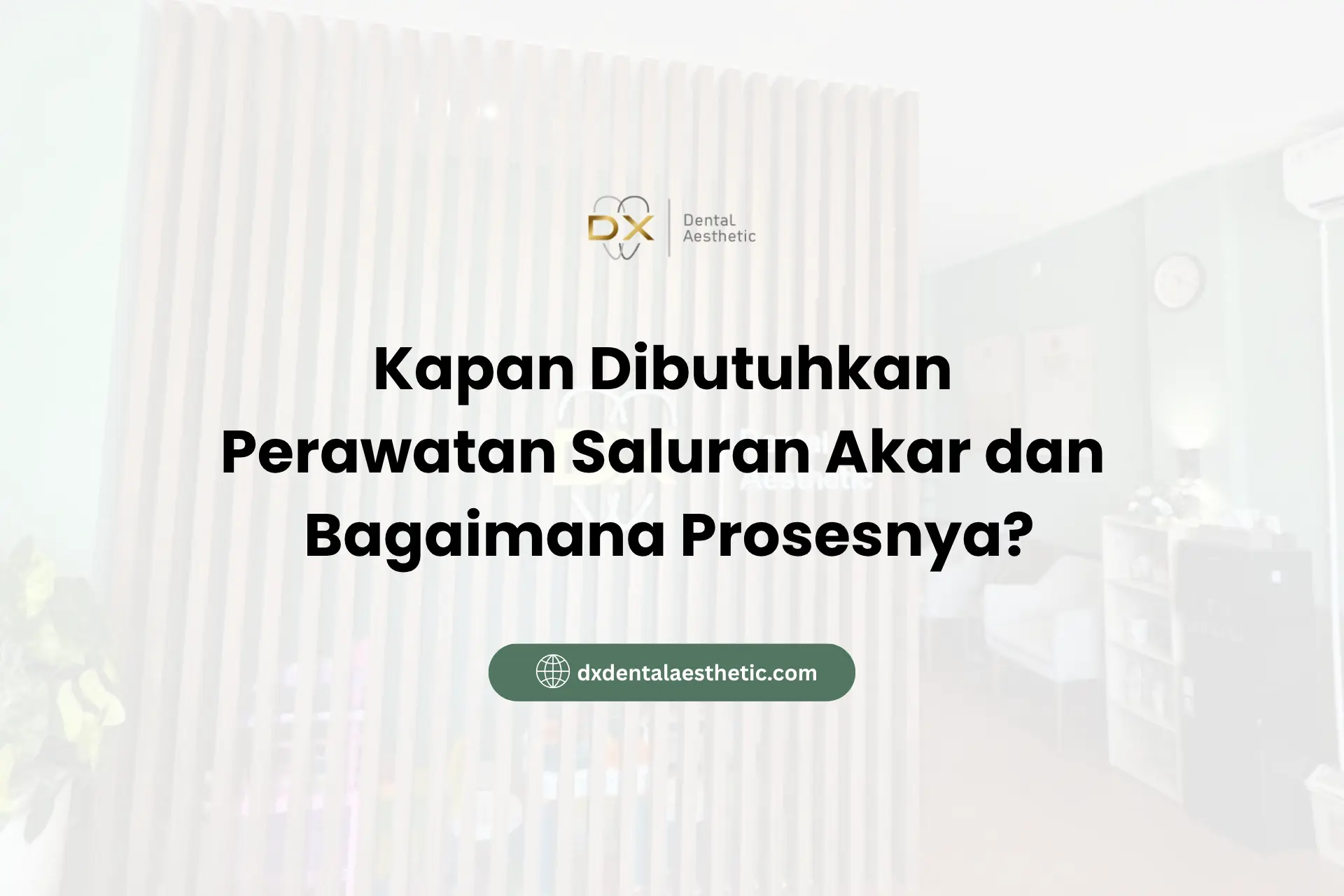 Kapan Dibutuhkan Perawatan Saluran Akar dan Bagaimana Prosesnya?