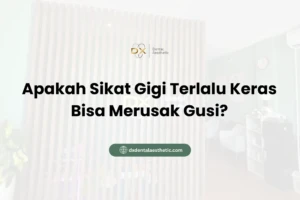 Apakah Sikat Gigi Terlalu Keras Bisa Merusak Gusi?