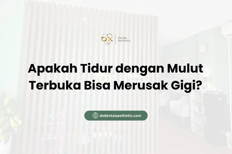 Apakah Tidur dengan Mulut Terbuka Bisa Merusak Gigi? - DX Dental Aesthetic