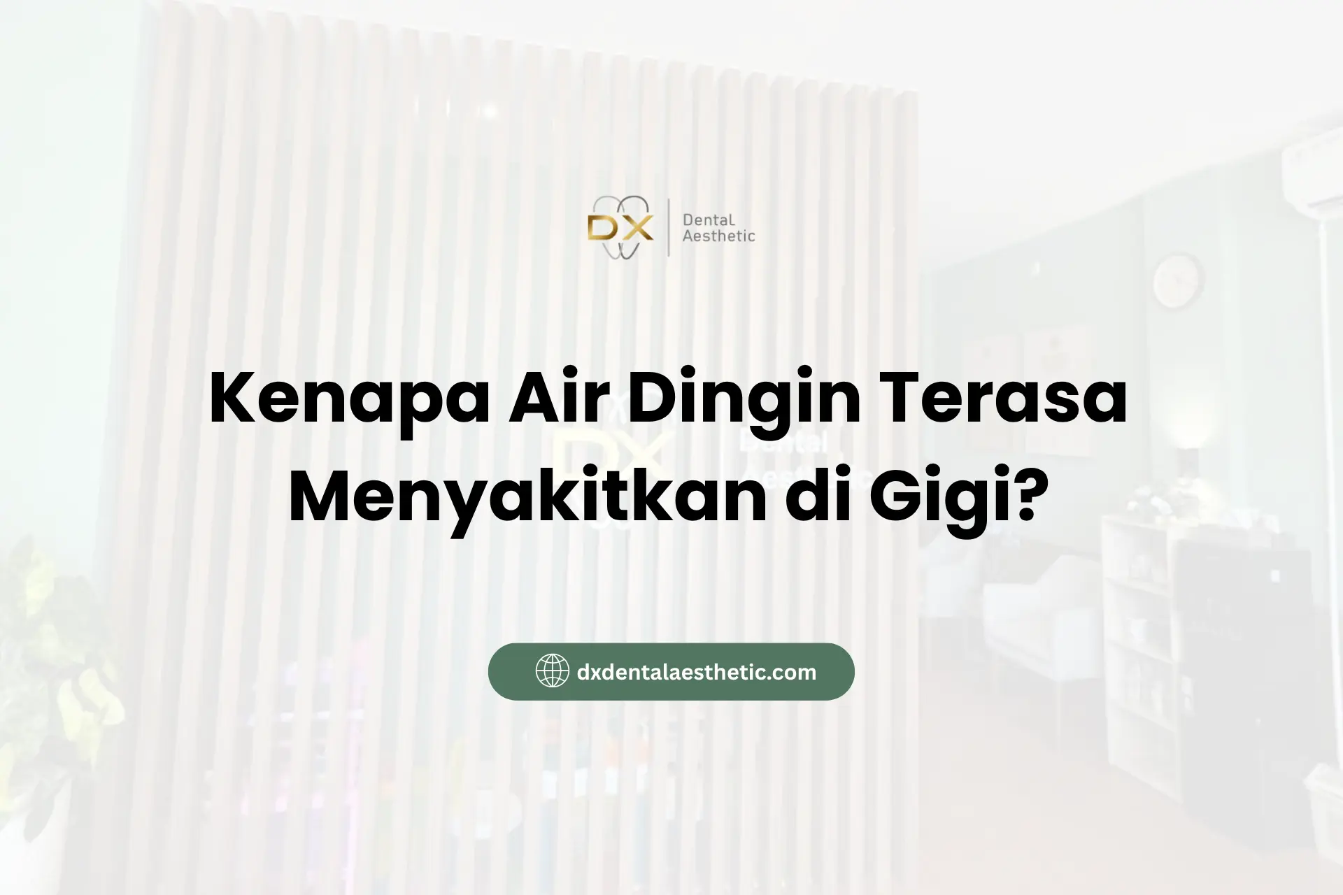 Kenapa Air Dingin Terasa Menyakitkan di Gigi?