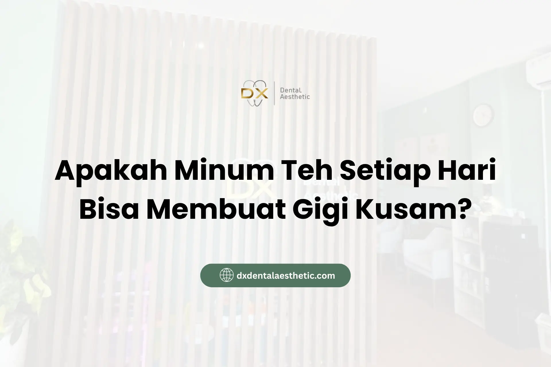 Apakah Minum Teh Setiap Hari Bisa Membuat Gigi Kusam?