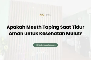 Apakah Mouth Taping Saat Tidur Aman untuk Kesehatan Mulut?