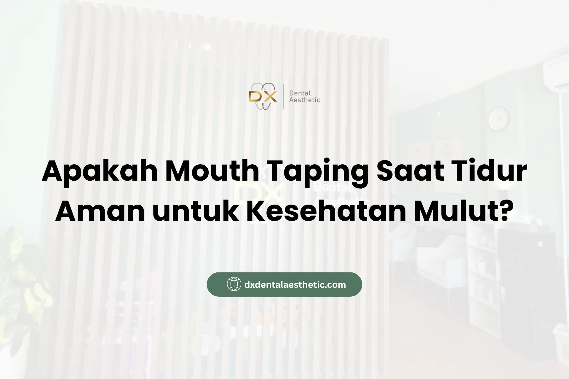 Apakah Mouth Taping Saat Tidur Aman untuk Kesehatan Mulut?