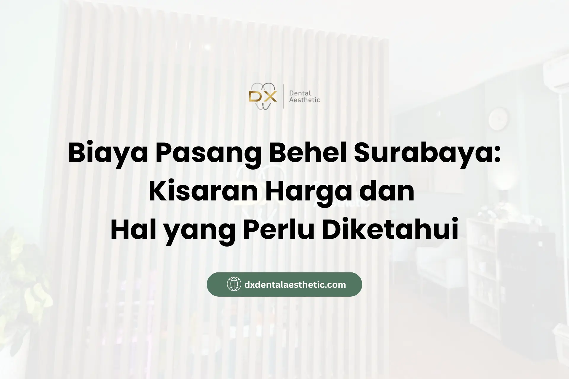 Biaya Pasang Behel Surabaya: Kisaran Harga dan Hal yang Perlu Diketahui